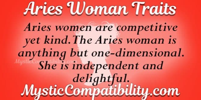 aries traits personality woman zodiac compatibility signs