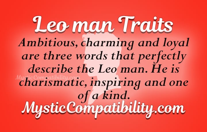 Leo Man Personality Traits Mystic Compatibility