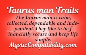 Taurus Man Personality Traits - Mystic Compatibility