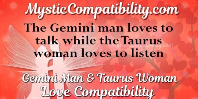 Gemini Man Taurus Woman Compatibility - Mystic Compatibility