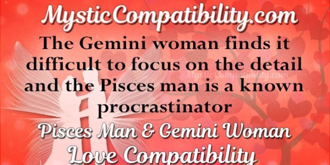 pisces man dating a gemini woman Gemini and pisces don't exactly make a dream couple, except in a situation when they really do when they are made for each other, they will know it instantly, but in all other situations any intimacy between them could seem as an impossible goal. pisces man dating a gemini woman Gemini and pisces don't exactly make a dream couple, except in a situation when they really do when they are made for each other, they will know it instantly, but in all other situations any intimacy between them could seem as an impossible goal.