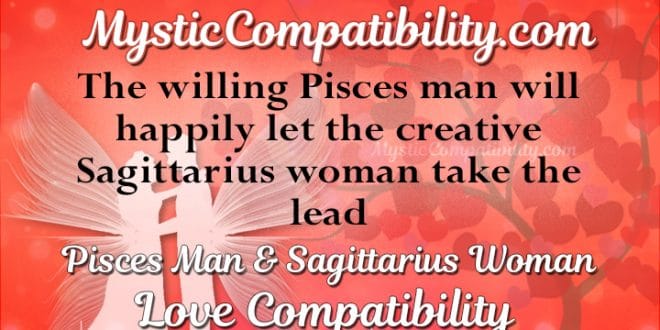 Pisces Man Sagittarius Woman Compatibility - Mystic Compatibility