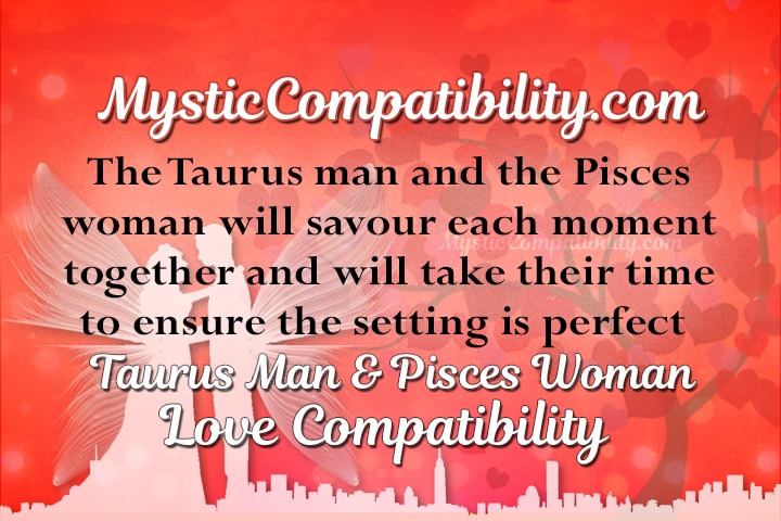 taurus man pisces woman compatibility