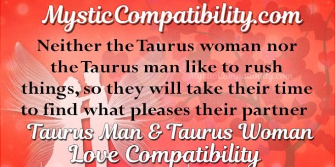 Taurus Man Taurus Woman Compatibility - Mystic Compatibility
