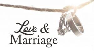 Love and Marriage