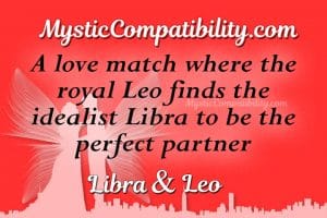 Libra Leo Compatibility - Mystic Compatibility