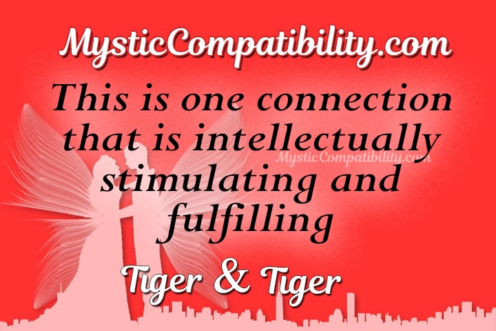 Tiger Tiger Compatibility